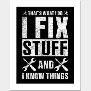 That's What I Do I Fix Stuff and I Know Things Sticker Funny Mechanic Technician Posters and Art